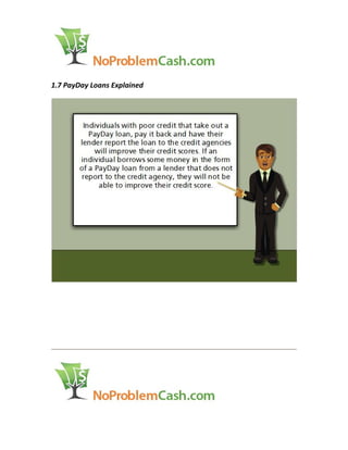 1.7 PayDay Loans Explained
 