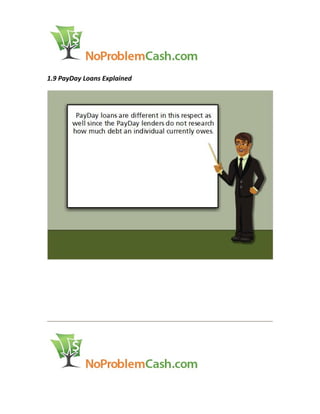 1.9 PayDay Loans Explained
 