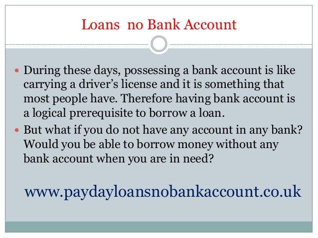 Easy Loan Approval without Any Bank Account