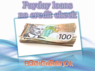 Payday loans no credit check