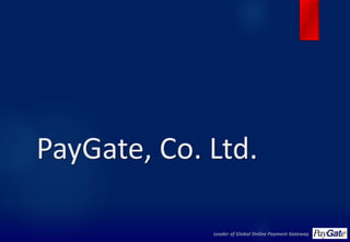 PayGate, Co. Ltd.
 