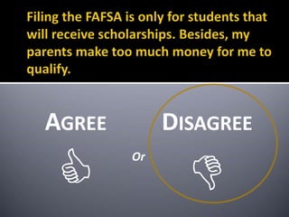 DISAGREE

AGREE

Or
 