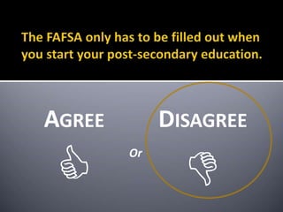 DISAGREE

AGREE

Or
 