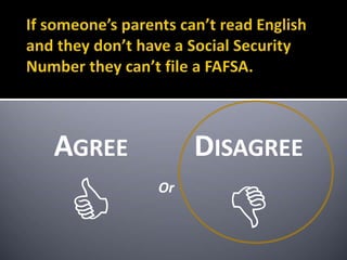DISAGREE

AGREE

Or
 