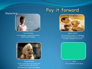 Pay it forward Characters 
