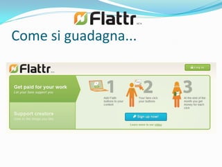 Come si guadagna...
 