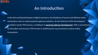 Payment Gateway Development Company - ITIO Innovex | PPT