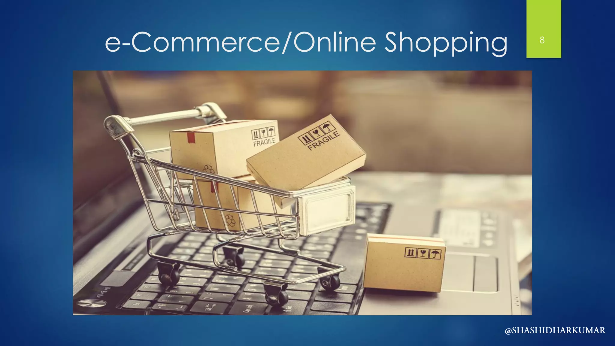 e-Commerce/Online Shopping 8
 