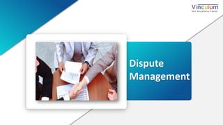 27P a g e 27P a g e
Dispute
Management
 