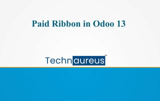 Paid Ribbon in Odoo 13
 