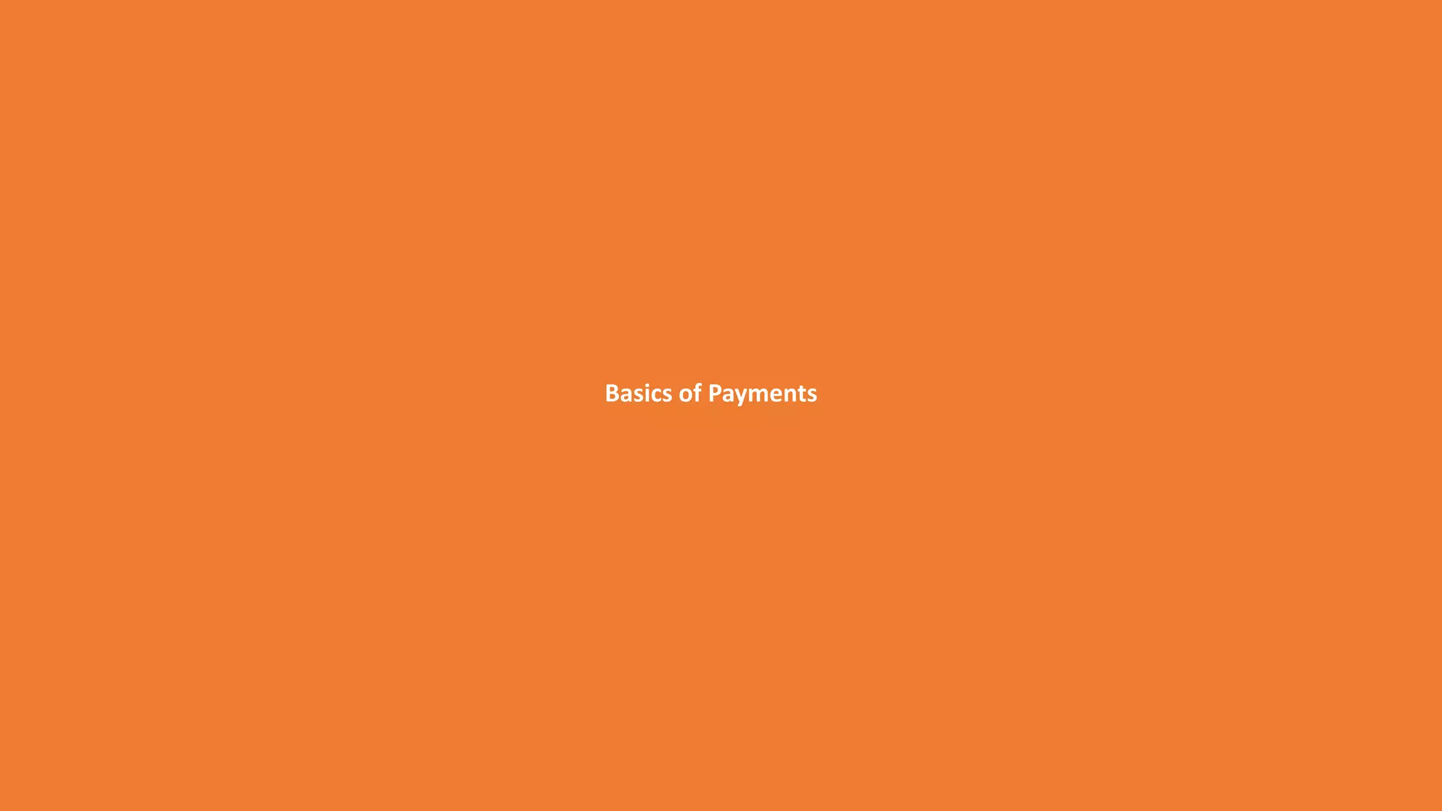 Basics of Payments
 