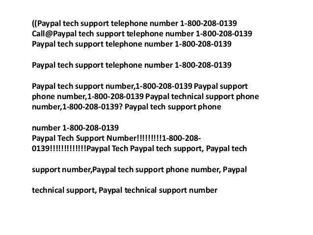 Paypal 1800 Number >> Paypal 1 800 208 0139 Paypal Tech Support Number Paypal Tech Suppo Paypal 1800 Number >> Paypal 1 800 208 0139 Paypal Tech Support Number Paypal Tech Suppo