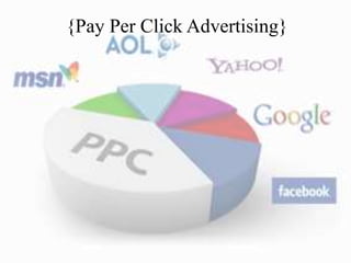 {Pay Per Click Advertising}
 