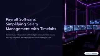 Timelabs Payroll Software: Simplifying Salary Management with Timelabs | PDF