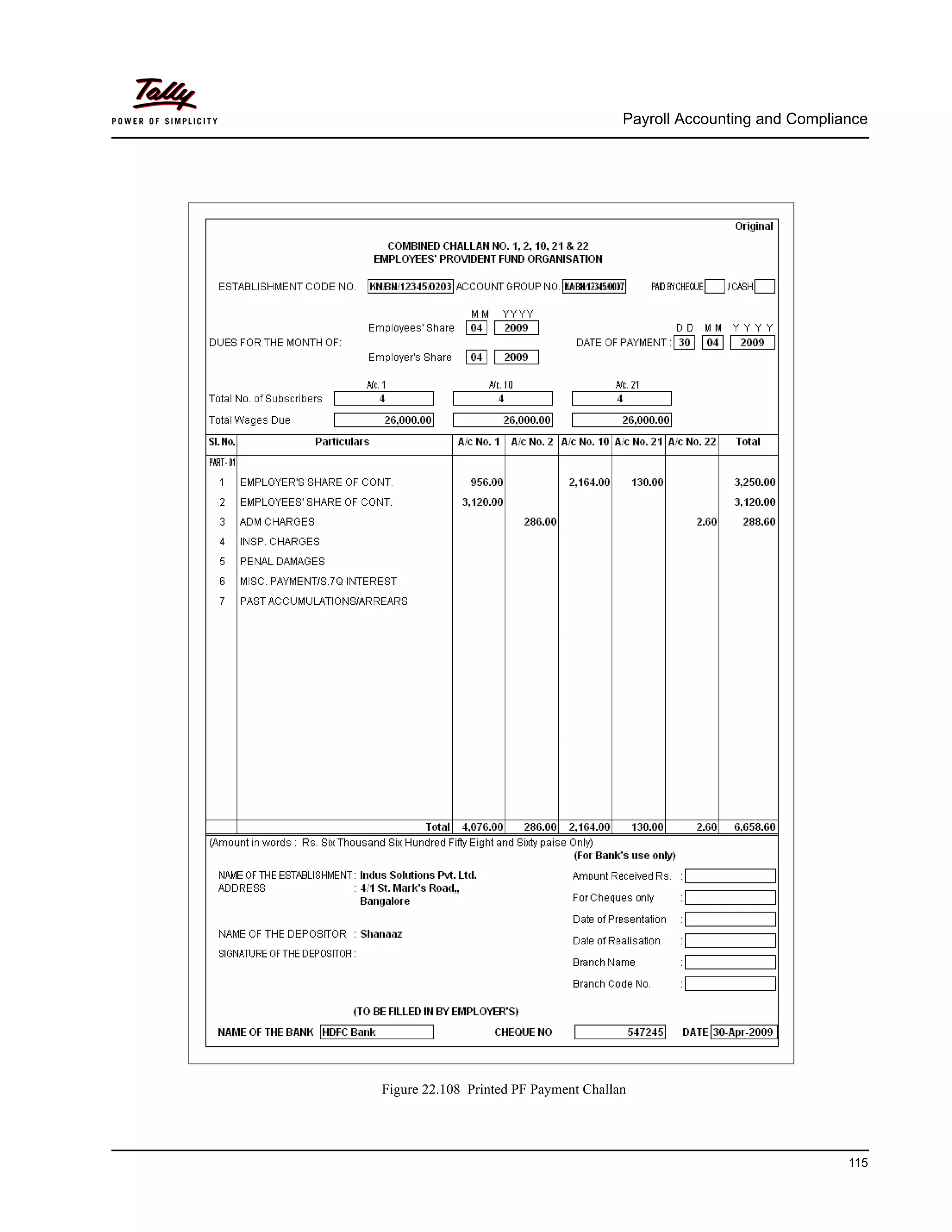 Payroll Accounting and Compliance
115
Figure 22.108 Printed PF Payment Challan
 