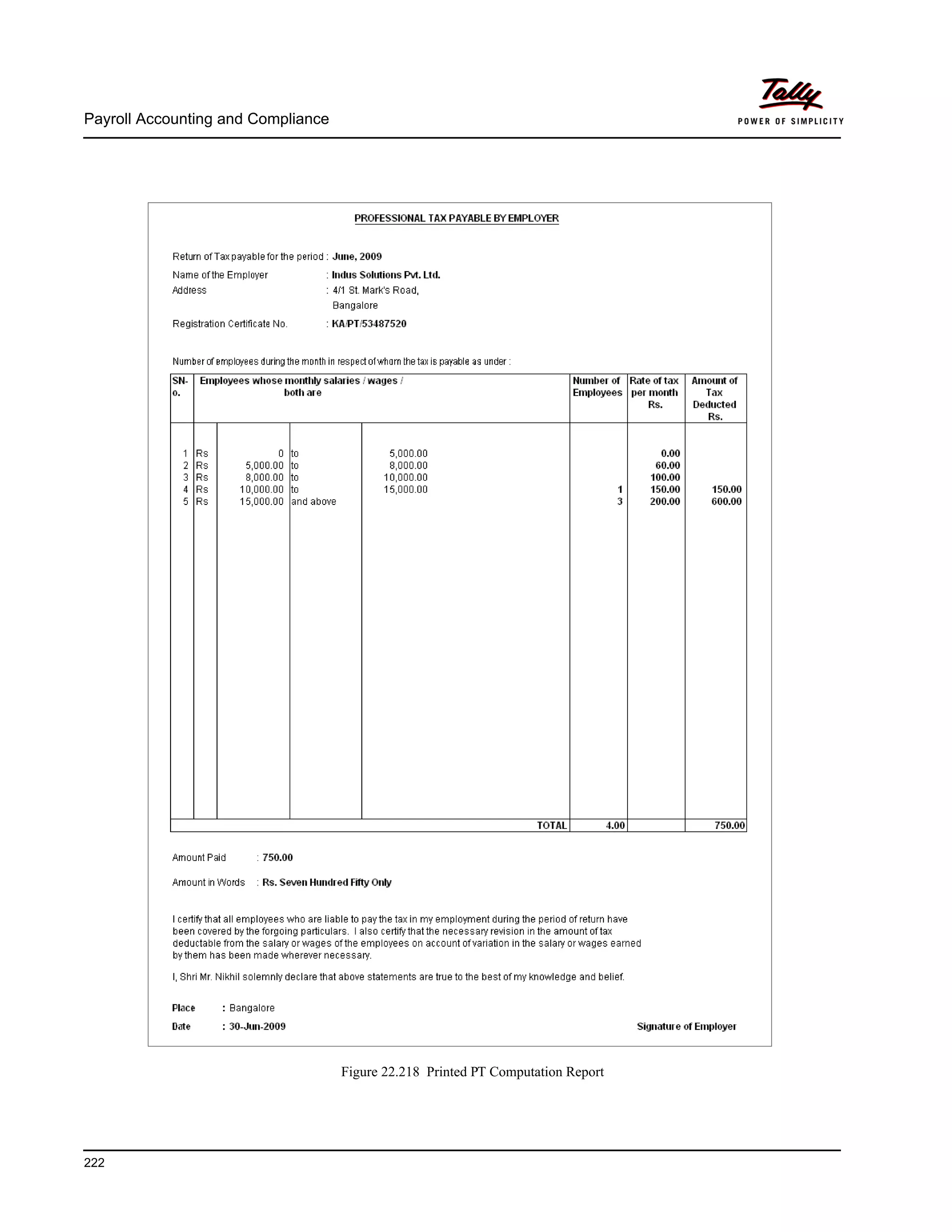 Payroll Accounting and Compliance
222
Figure 22.218 Printed PT Computation Report
 