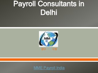  
MME Payroll India
 