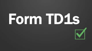Statement of Wages
Employers must provide the following information on each
statement:
• Employer’s name and address.
• The hours worked by the employee.
• The employee’s wage rate.
• The overtime wage rate.
• Hours worked at overtime rate.
• Any money, allowance, or other payment entitlement.
• All deduction amounts and the purpose of each deduction.
• If the employee is paid in a manner other than hourly, how the
were calculated.
• Gross and net wages.
 