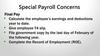 What type of remitter are you?
• Regular remitter
• Quarterly remitter
• Accelerated remitter
 Remitting guidelines are based on amounts of
withholdings to be remitted.
 Updated remittance amounts can be found here.
Withholding Remitting
 