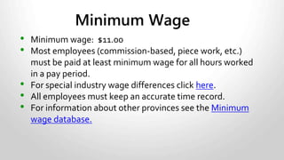 •Managers, superintendents, and employees
who carry out management functions are
exempted from hourly remuneration (50% rule
applies).
•Architects, dentists, engineers, lawyers, and
other specialized positions are also excluded.
Who Is Allowed To Be Salaried Without Overtime?
 