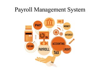 Payroll Management System
 