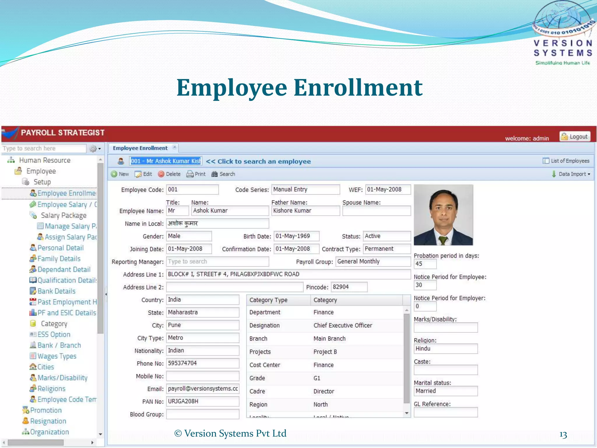 Employee Enrollment
© Version Systems Pvt Ltd 13
 