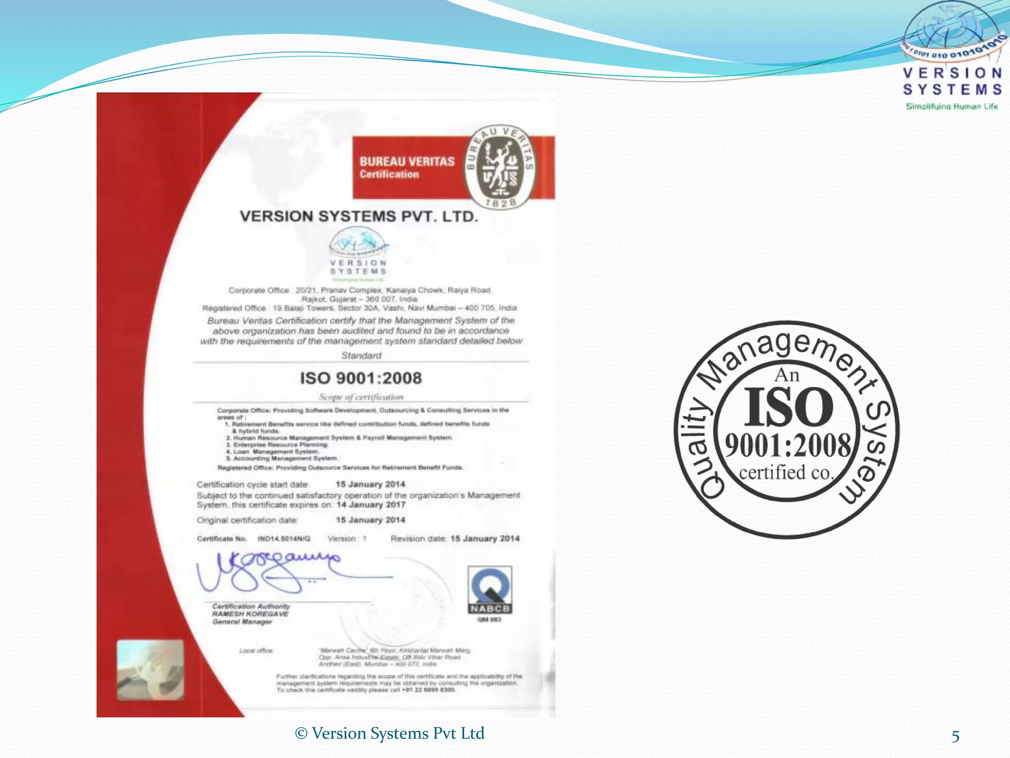 © Version Systems Pvt Ltd 5
 