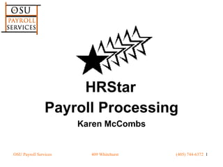 Payroll Processing Karen McCombs HRStar 