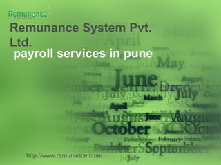 Remunance System Pvt.
Ltd.
payroll services in pune
http://www.remunance.com/
 