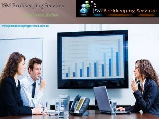 JSM Bookkeeping Services
Payroll Services Brisbane
 