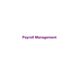 Payroll Management
 