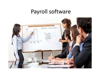 Payroll software
 