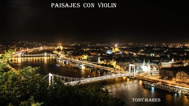 PAISAJES CON VIOLIN
TONY-BARES
 