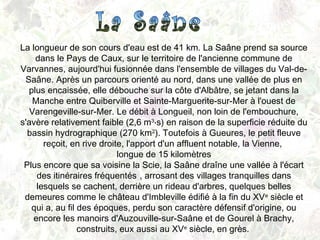 La longueur de son cours d'eau est de 41 km. La Saâne prend sa source
dans le Pays de Caux, sur le territoire de l'ancienne commune de
Varvannes, aujourd'hui fusionnée dans l'ensemble de villages du Val-de-
Saâne. Après un parcours orienté au nord, dans une vallée de plus en
plus encaissée, elle débouche sur la côte d'Albâtre, se jetant dans la
Manche entre Quiberville et Sainte-Marguerite-sur-Mer à l'ouest de
Varengeville-sur-Mer. Le débit à Longueil, non loin de l'embouchure,
s'avère relativement faible (2,6 m3
⋅s) en raison de la superficie réduite du
bassin hydrographique (270 km2
). Toutefois à Gueures, le petit fleuve
reçoit, en rive droite, l'apport d'un affluent notable, la Vienne,
longue de 15 kilomètres
Plus encore que sa voisine la Scie, la Saâne draîne une vallée à l'écart
des itinéraires fréquentés5
, arrosant des villages tranquilles dans
lesquels se cachent, derrière un rideau d'arbres, quelques belles
demeures comme le château d'Imbleville édifié à la fin du XVe
 siècle et
qui a, au fil des époques, perdu son caractère défensif d'origine, ou
encore les manoirs d'Auzouville-sur-Saâne et de Gourel à Brachy,
construits, eux aussi au XVe
 siècle, en grès.
 