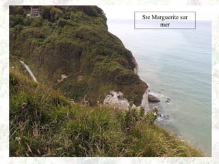 Ste Marguerite sur
mer
 