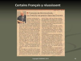 Certains Français y réussissent




           Copyright CADENAC 2010   52
 