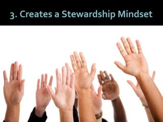3434
3. Creates a Stewardship Mindset
 