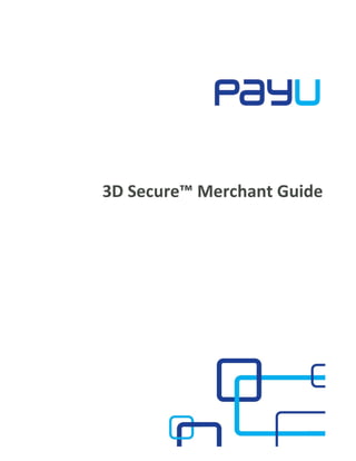 3D Secure™ Merchant Guide
 