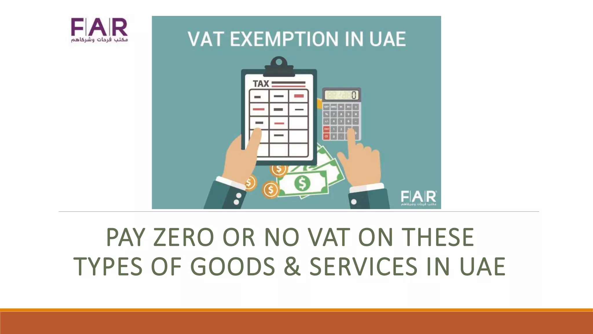VAT in UAE Goods & Services Under Zero Rated VAT & Exempted VAT PPT