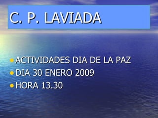 C. P. LAVIADA ,[object Object],[object Object],[object Object]