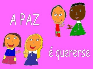 QUE É A PAZ?