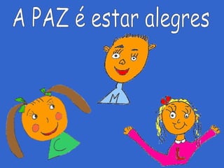 QUE É A PAZ?