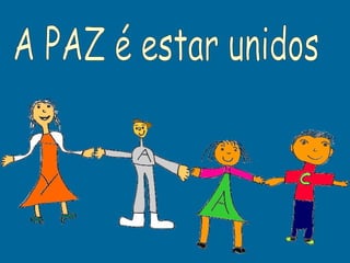 QUE É A PAZ?