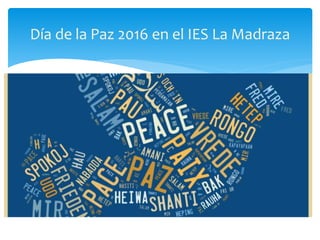 Día de la Paz 2016 en el IES La Madraza
 