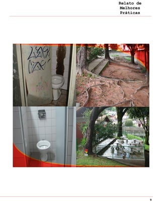 Relato de
 Melhores
 Práticas




            9
 