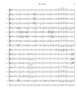 &
&
&
&
&
&
&
&
&
&
&
&
&
?
?
?
?
ã
bb
b
b
b
b
b
b
bb
b
b
b
bbb
bbb
bb
b
bb
b
Fl.
Bb Cl. 1
Bb Cl. 2
Bb Cl. 3
B. Cl.
A. Sx. 1
A. Sx. 2
T. Sx.
B. Sx.
Hn.
Bb Tpt. 1
Bb Tpt. 2
Bb Tpt. 3
Tbn. 1
Tbn. 2
Tbn. 3
Tuba
D. S.
17
∑
.˙ .œ
.˙ .œ
.˙ .œ
.˙
œ œ œ
.˙ œ
J
œ
.˙ œ
J
œ
.˙ .œ
.˙
œ œ œ
17
∑
Œ. .˙
>
Œ.
.˙
>
Œ.
.˙
>
Œ.
.˙>
Œ. .˙>
Œ. .˙>
.˙
œ œ œ
17
‘
p
p
p
p
p
p
∑
.˙ .œ
.˙ .œ
.˙b .œ
.˙
œ j
œ
œ œ œ œ ‰ œ œ œ
œ œ œ œ
‰ œ œ œ
.˙ .œ
.˙
œ j
œ
∑
Œ. .˙
>
Œ. .œ
>
.œ
Œ.
.˙b
>
Œ.
.˙b>
Œ. .˙>
Œ. .œ>
.œ
.˙
œ j
œ
‘
∑
.˙ œ œ œ
.˙ œ œ œ
.˙
œ œ œ
.˙ œ
j
œ
.˙ œ
J
œ
.˙ œ
j
œ
.˙ œ
j
œ
.˙ œ
j
œ
∑
.˙
>
Œ.
.˙
>
Œ.
.˙
>
Œ.
.˙>
Œ.
.˙>
Œ.
.˙>
Œ.
.˙ œ
j
œ
‘
∑
.˙ .œ
.˙ .œ
.˙ .œ
.˙ .œ
.œ Œ. œ
J
œ
.œ Œ. œ
J
œ
.˙ .œ
.˙ .œ
∑
∑
∑
∑
∑
∑
∑
.˙ .œ
‘
∑
.˙ .œ
.˙ .œ
.˙ .œ
œ
j
œ .œ
.œ
.˙ œ œ œ
.˙ œ
J
œ
.˙ .œ
œ
j
œ .œ
.œ
∑
∑
∑
∑
∑
∑
∑
œ
j
œ .œ
.œ
‘
Ó.
.œ
.˙ .œ
.˙ .œ
.˙ .œ
œ j
œ
.œ .œ
œ œ œ .œ .œ
œ œ œ .œ
.œ
.˙ .œ
œ j
œ
.œ .œ
Ó. ..œœ
∑
∑
∑
Ó.
.œ
Ó. .œ
Ó. .œ
œ j
œ
.œ .œ
‘
f
.œ .œ .œn
.˙ .œ
.œ .œ .œb
.œ .œ .œ
.œ œ
j
œ œ
j
œ
.˙ .œ
.œ .œ .œb
.˙ .œ
.œ œ
j
œ œ
j
œ
.˙ .œ.œ .œ .œ#
∑
∑
∑
.˙ .œ
.œ .œ .œn
.œ .œ .œ
.œ œ
j
œ œ
j
œ
‘
.˙
Œ.
.˙
Œ.
.˙ Œ.
.˙ Œ.
.œ œ
j
œ œ
j
œ
.˙ Œ.
.˙ Œ.
.˙
Œ.
.œ œ
j
œ œ
j
œ
.˙
Œ.
.˙ Œ.
Ó. œ œ œb
Ó. œ œ œ
Ó. œ œ œ
.˙
Œ.
.˙
Œ.
.˙ Œ.
.œ œ
j
œ œ
j
œ
‘
f
f
f
3Paz no vale
 