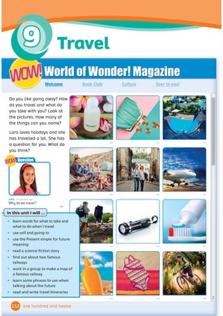 Ting: I like your costume, Arlo.
Arlo: Thanks! I’ve had it for a long time. It’s a
bit small now.
Ting: You’re a great clown, Arlo!
Arlo: Ha ha! Thanks, Ting!
Ting: And how long have you been a juggler?
Arlo: Since I was eight. Look! I can juggle
with eggs now.
Ting: Watch out! We don’t want an omelette!
Arlo: Very funny, Ting. You should be a
comedian!
Ting: My uncle is a comedian. He’s been a comedian for ten years.
Arlo: That’s cool. Is he funny?
Ting: ,KDYHQŔWVHHQKLVVKRZVLQFH,ZDVDERXWĬ
YHEXWKHŔVIXQQ
LQUHDOOLIH,VWLOOUHPHPEHUWKHĬ
UVWMRNHWKDWKHWROGPH
What do you call a man with a big nose and no body?
Arlo: I’ve no idea.
Ting: Nobody Nose. Do you get it? ‘Nose’ sounds like ‘knows’.
Arlo: Yeah, yeah! I get it.
Lara: Come on, you two! It’s time for the WOW! Talent Show.
Arlo: I’m ready. I’ve been ready since lunchtime!
1 7.3
Listen and read. Underline two funny things that Ting says.
2 Work in pairs. Read the dialogue again and say True or False.
1 Arlo’s costume is too small.
2 Arlo can’t juggle.
3 Ting’s uncle is an acrobat.
3 Work in pairs. Find these expressions in the dialogue. Then use the expressions and
act out the dialogues.
That’s cool. I’ve no idea. I get it.
90
Lesson 2
Team Talk
WOW!
WOW!Team Talk
WOW!
WOW!
2 Do you get the joke?
Yeah! (…)
ninety
4 Work in groups. Imagine a talent show at school. What jobs will you do? Why?
3
Wow! (…)
My aunt is a TV presenter.
,·GOLNHWREHDPDNHXSDUWLVW,GRQ·W
want to be on the stage. What about you?
,·YHQRLGHDEXW)ULGDVKRXOGEHD
FRPHGLDQ6KH·VJRRGDWWHOOLQJMRNHV
1
A fsh! (…)
What do you call a
À
VKZLWKQRHH
4 Ting can remember a joke that her uncle told her.
5 Arlo doesn’t understand the joke.
6 Arlo isn’t ready.
 