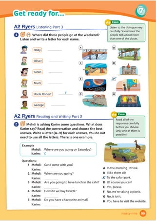 2 Read. Then answer the questions
about the quizzes on pages 80
and 81.
1 :KLFKGRRXWKLQNDUHWKHPRVW
LQWHUHVWLQJTXHVWLRQV
2 $UHWKHUHDQDQVZHUVWKDWDUHHDV
WRJXHVV:KLFKRQHV
3 Write a quiz. Plan, write,
check and rewrite. Use the How to
write... box to help you.
8VHGLı
HUHQWZRUGVHJmust, shouldn’t, never)
VRWKDWSHRSOHQHHGWRUHDGFDUHIXOO
Writing
tip
1 Read and complete the quiz questions. Then circle your answers.
1. If your friend burns his (1)
 , what should he do?
a Put a plaster on his hand.
b Put on some gloves.
c Put his hand under cold water.
2. Your little (2)
@@@@@@@has a (3)
@@@@@@@ .You should
a give him something to drink.
b tell him to listen to music.
c give him some medicine.
3. You’re (4)
@@@@@@ with a friend on a cold (5)
.She has
an accident and hurts her foot, and she can’t walk.
What should you do ﬁrst?
a Put a bandage on her foot.
b Use your camping stove to cook something
to eat. She needs hot food.
c Give her some warm clothes to wear.
4. a tree. His leg hurts
A friend falls when he is(6)
@@@@@@@
and he thinks he has (7)
@@@@@@@it. You should NEVER
a call an ambulance.
b tell him to walk.
c put a blanket on him.
FIRST-AID QUIZ
What do you know about ﬁrst aid? Do the quiz.
KLNLQJ EURNHQ EURWKHU KDQG GD FOLPELQJ KHDGDFKH
ş 7KLQNRILQWHUHVWLQJTXHVWLRQV
ş :ULWHWKUHHRUIRXURSWLRQVIRUHDFKTXHVWLRQ
ş 0DNHVXUHDOOWKHRSWLRQVPDNHVHQVH
• Make sure it isn’t easy to guess the right answer!
How to write... a quiz
81
6
Writing
Lesson 9
eighty-one
 