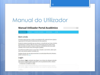 Manual do Utilizador
32
 