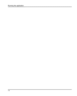 Running the application
7-4
 